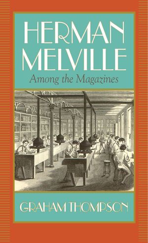 Herman Melville: Among the Magazines image number 0