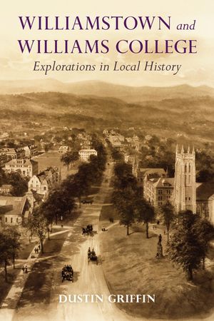 Williamstown and Williams College: Explorations in Local History image number 0