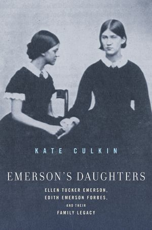 Emerson's Daughters: Ellen Tucker Emerson, Edith Emerson Forbes, and Their Family Legacy image number 0