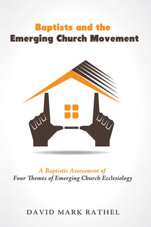 Baptists and the Emerging Church Movement image number 0