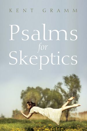 Psalms for Skeptics (101-150) image number 0