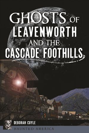 Ghosts of Leavenworth and the Cascade Foothills image number 0