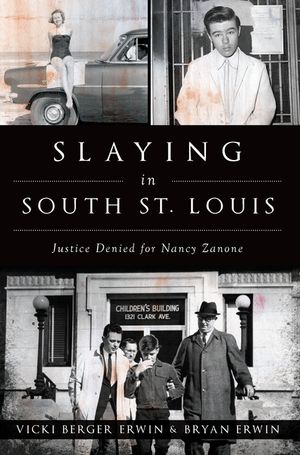 Slaying in South St. Louis: Justice Denied for Nancy Zanone image number 0