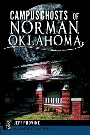 Campus Ghosts of Norman, Oklahoma image number 0