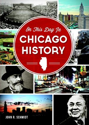 On This Day in Chicago History image number 0