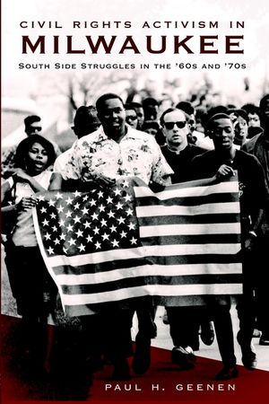 Civil Rights Activism in Milwaukee: South Side Struggles in the '60s and '70s image number 0