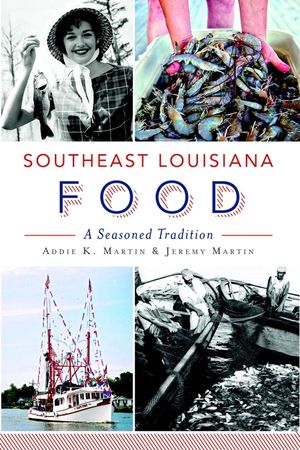 Southeast Louisiana Food: A Seasoned Tradition image number 0