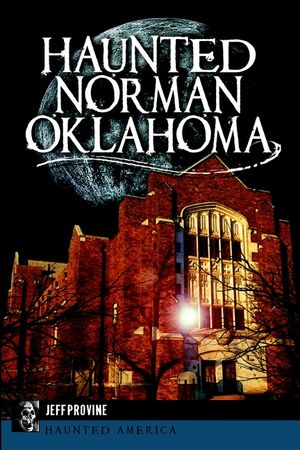 Haunted Norman, Oklahoma image number 0
