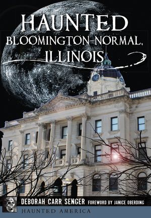Haunted Bloomington-Normal, Illinois image number 0