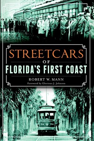 Streetcars of Florida's First Coast image number 0