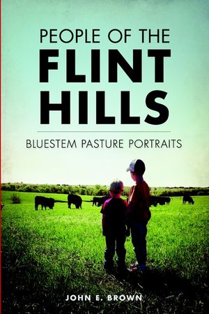 People of the Flint Hills: Bluestem Pasture Portraits image number 0