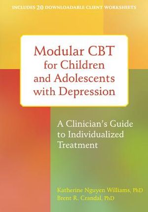 Modular CBT for Children and Adolescents with Depression: A Clinician's Guide to Individualized Treatment image number 0
