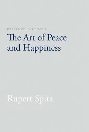 Presence, Volume 1: The Art of Peace and Happiness image number 0