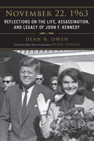 November 22, 1963: Reflections on the Life, Assassination, and Legacy of John F. Kennedy image number 0