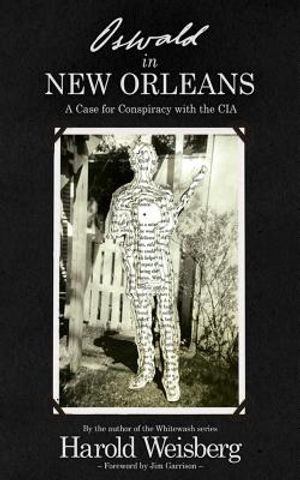 Oswald in New Orleans: A Case for Conspiracy with the CIA image number 0