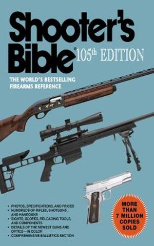Shooter's Bible, 105th Edition: The World's Bestselling Firearms Reference image number 0