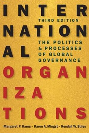 International Organizations : The Politics and Processes of Global Governance image number 0