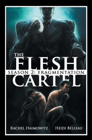 The Flesh Cartel, Season 2: Fragmentation image number 0