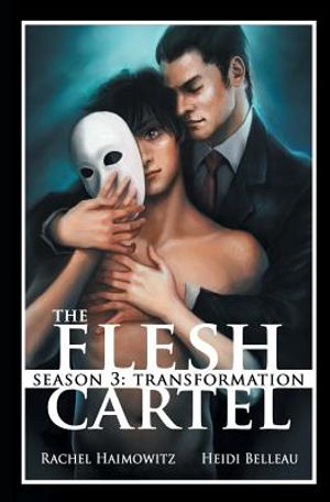The Flesh Cartel, Season 3: Transformation image number 0