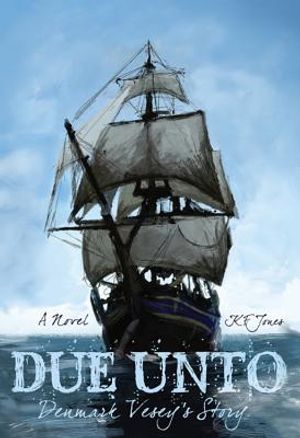 Due Unto: Denmark Vesey's Story image number 0