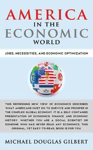 America in the Economic World: Jobs, Necessities, and Economic Optimization image number 0