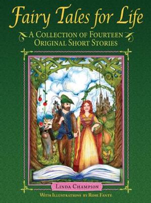 Fairy Tales for Life: A Collection of Fourteen Original Short Stories image number 0