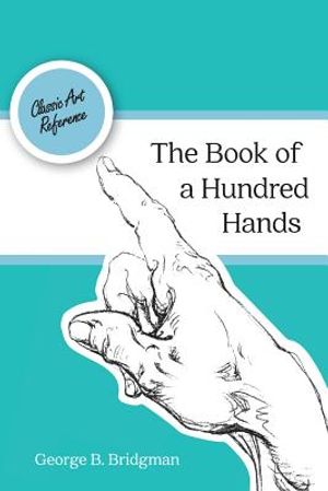 The Book of a Hundred Hands (Dover Anatomy for Artists) image number 0