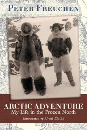 Arctic Adventure: My Life in the Frozen North image number 0