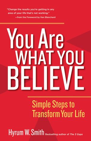 You Are What You Believe: Simple Steps to Transform Your Life image number 0