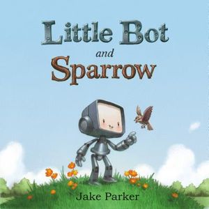 Little Bot and Sparrow image number 0