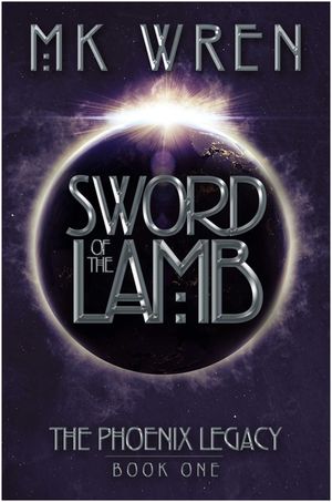 Sword of the Lamb: Book One of the Phoenix Legacy image number 0