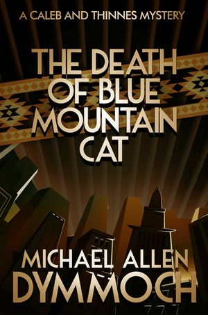 The Death of Blue Mountain Cat: A Caleb & Thinnes Mystery image number 0