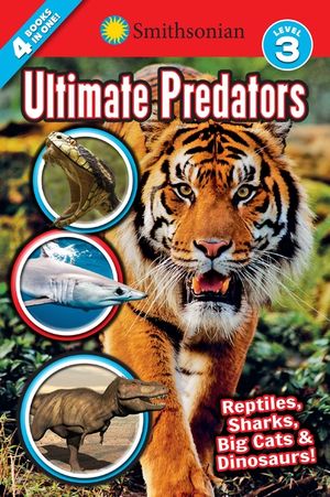 Smithsonian Readers: Ultimate Predators Level 3 image number 0