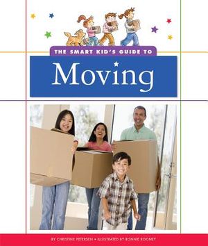 The Smart Kid's Guide to Moving image number 0