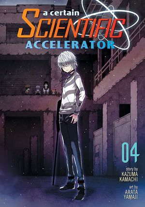 A Certain Scientific Accelerator, Volume 4 image number 0