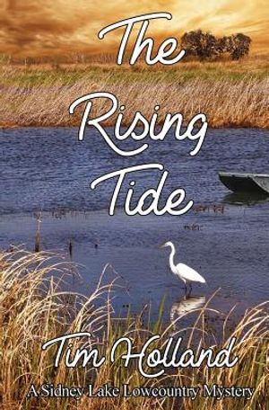The Rising Tide: A Sidney Lake Lowcountry Mystery image number 0