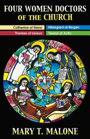 Four Women Doctors of the Church: Hildegard of Bingen, Catherine of Siena, Teresa of Avila, Therese of Lisieux image number 0