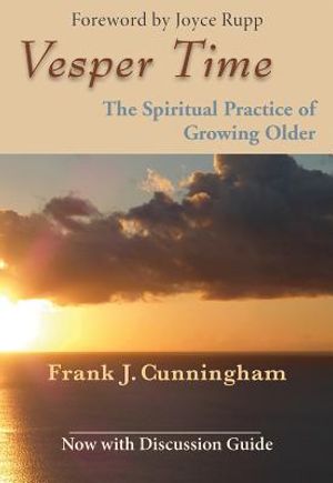 Vesper Time: The Spiritual Practice of Growing Older image number 0