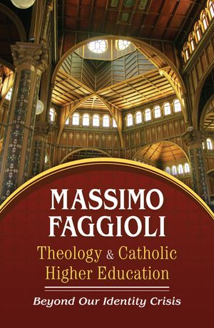 Theology and Catholic Higher Education: Beyond Our Identity Crisis image number 0