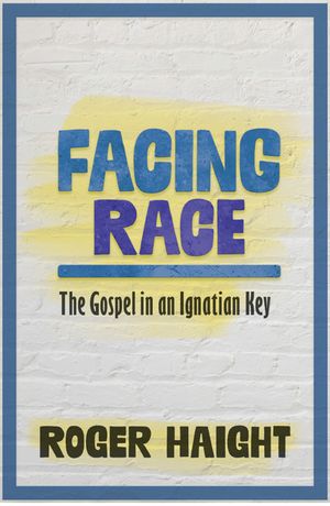 Facing Race: The Gospel in an Ignatian Key image number 0
