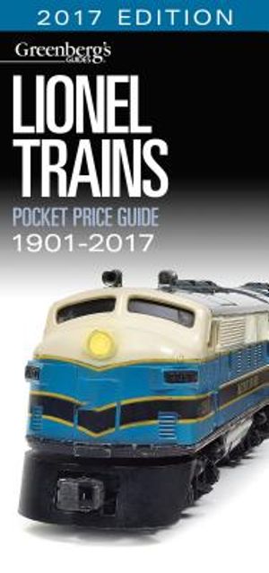 Lionel Trains Pocket Price Guide 1901-2017: Pocket Price Guide 2017 Edition image number 0