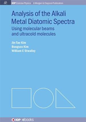 Analysis of Alkali Metal Diatomic Spectra: Using Molecular Beams and Ultracold Molecules image number 0