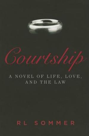 Courtship: A Novel of Life, Love, and the Law image number 0