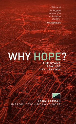 Why Hope?: The Stand Against Civilization image number 0