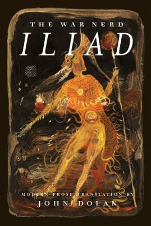 The War Nerd Iliad image number 0