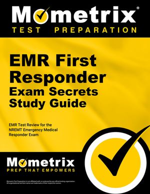 EMR First Responder Exam Secrets Study Guide: EMR Test Review for the Nremt Emergency Medical Responder Exam image number 0