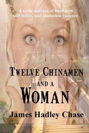 Twelve Chinamen and a Woman image number 0