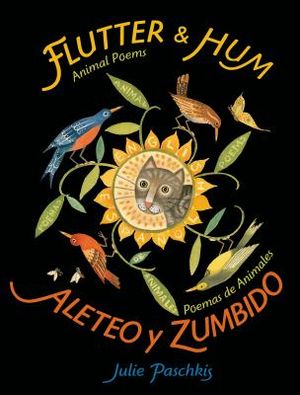 Flutter & Hum / Aleteo Y Zumbido: Animal Poems / Poemas de Animales image number 0