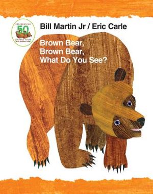 Brown Bear, Brown Bear, What Do You See? 50th Anniversary Edition Padded Board Book image number 0