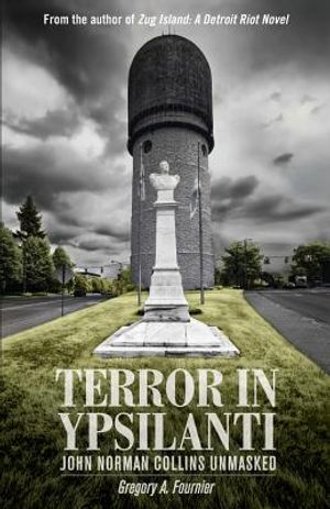 Terror in Ypsilanti: John Norman Collins Unmasked image number 0